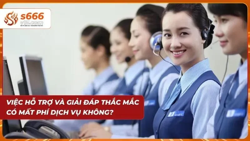 Việc hỗ trợ khách hàng là hoàn toàn miễn phí
